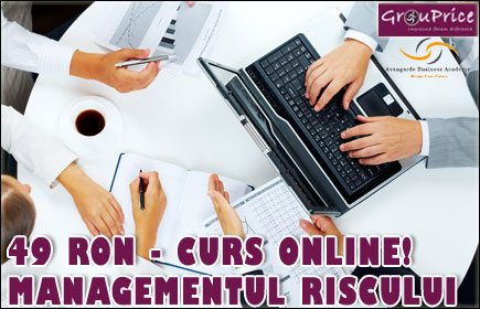 49 Ron - Curs online Managementul Riscului! @ Avangarde Business Academy