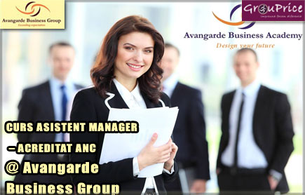 CURS ASISTENT MANAGER – ACREDITAT ANC @ Avangarde Business Group.