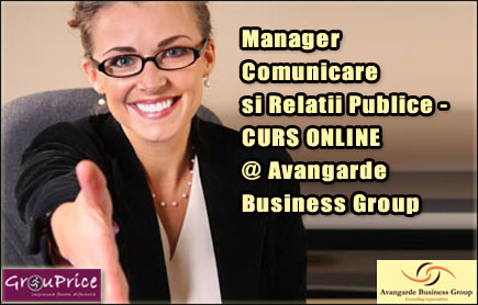 Manager Comunicare si Relatii Publice  - CURS ONLINE @ Avangarde Business Group